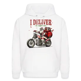 Biker Santa - I Deliver All Night Long (Naughty Christmas) Hoodie