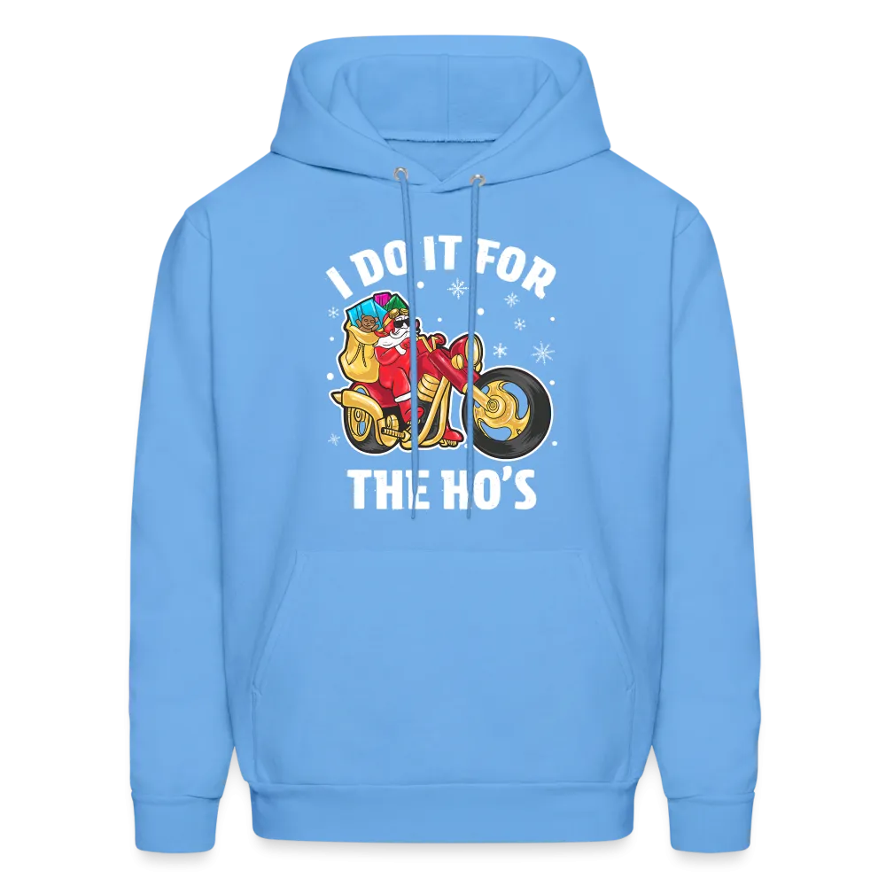 Christmas Biker Santa Riding Motorcycle I Do It For The Ho's Hoodie