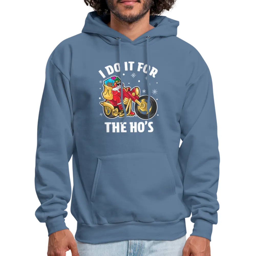 Christmas Biker Santa Riding Motorcycle I Do It For The Ho's Hoodie