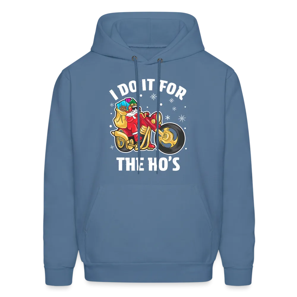 Christmas Biker Santa Riding Motorcycle I Do It For The Ho's Hoodie